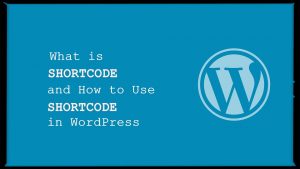 What Is Shortcode And Use Shortcode In WordPress | Scratch Code