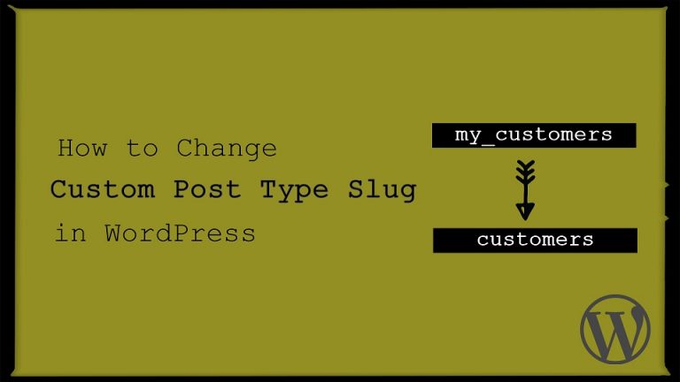 change custom post type slug in wordpress