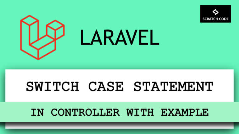 laravel-switch-case-statement-in-controller-example-scratch-code