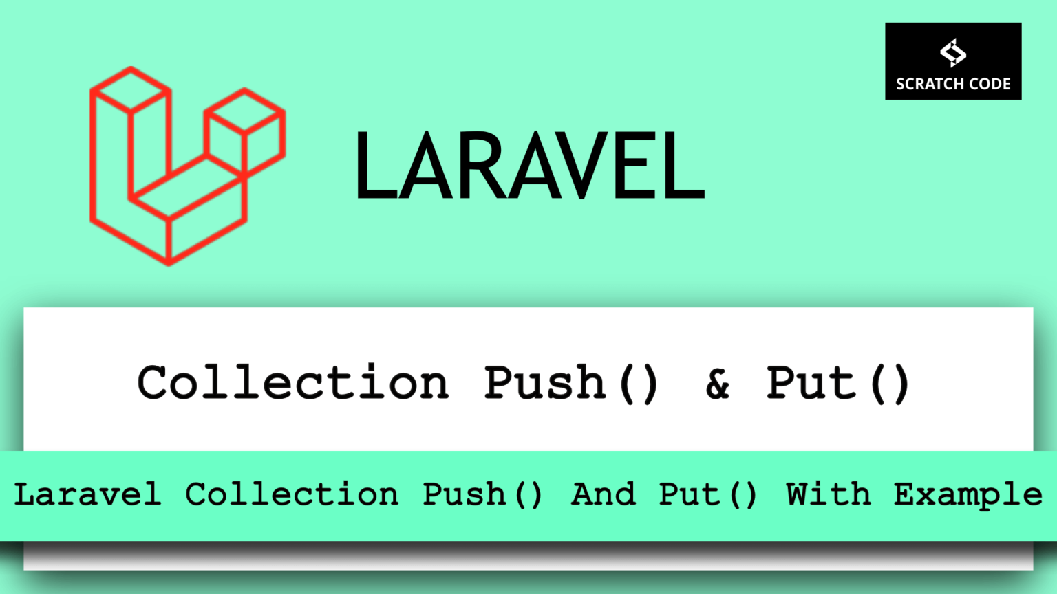 laravel-collection-push-and-put-with-example-scratch-code