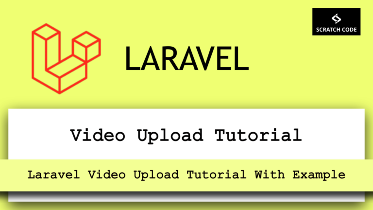 laravel video upload tutorial with example